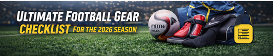 Ultimate Football Gear Checklist for the 2026 Season